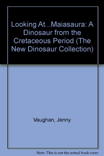 Looking at-- Maiasaura