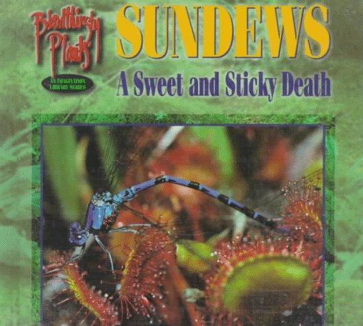 Bloodthirsty Sundews