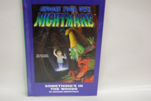 Something's in the Woods