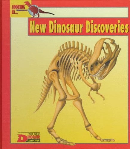 Looking at-- New Dinosaur Discoveries