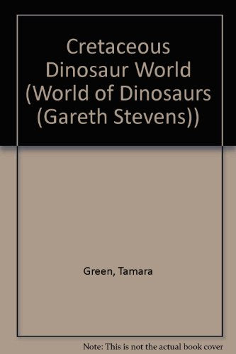 Cretaceous Dinosaur World
