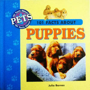 101 Facts about Puppies 