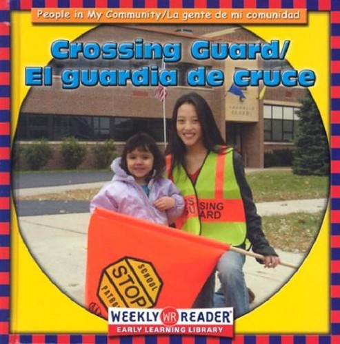 El Guardia de Cruce/Crossing Guard