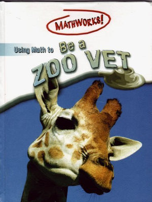 Using Math to Be a Zoo Vet