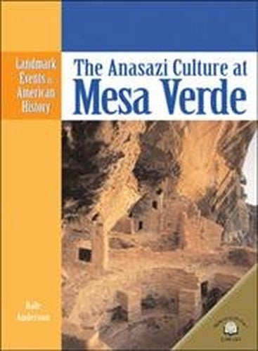 The Anasazi Culture at Mesa Verde