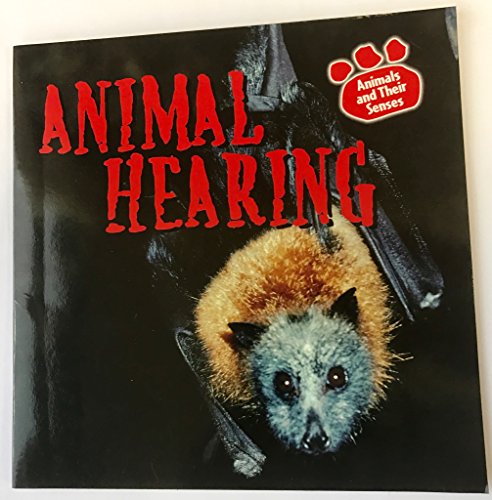 Animal Hearing Animals and Their Senses