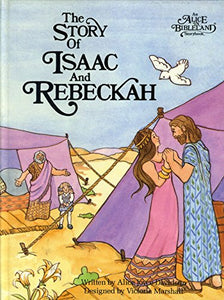 The Story of Isaac and Rebeckah 