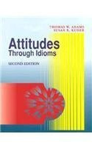Attitudes Thro Idioms 2e 