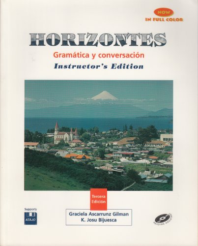 Horizontes: Gramatica Y Conversacion, Tercera Edicion, Instructor's Edition