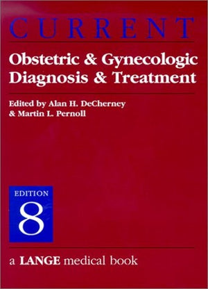 Current Obstetric and Gynaecologic Diagnosis and Treatment