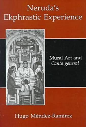 Neruda's Ekphrastic Experience