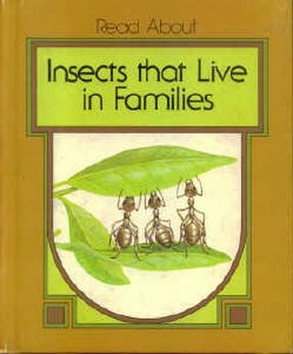 Insects that live in families (Read about)