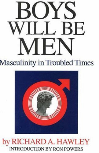Boys Will be Men