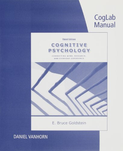 Coglab Manual with Printed Access Card for Cognitive Psychology: Connecting Mind, Research and Everyday Experience, 3rd