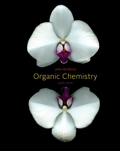 Study Guide with Student Solutions Manual for McMurry's Organic Chemistry, 8th