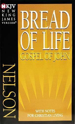NKJV, Bread of Life Gospel of John, Paperback