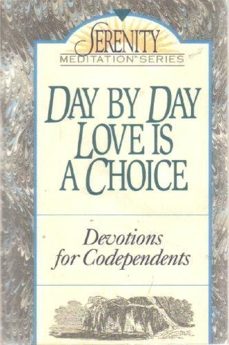 Day by Day Love is a Choice