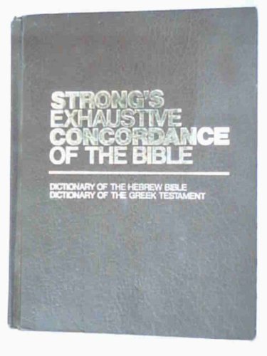 Strong's Exhaustive Concordance of the Bible
