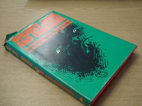 GHOSTLY, GRIM AND GRUESOME: AN ANTHOLOGY