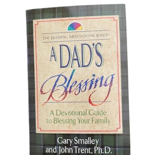 A Dad's Blessing