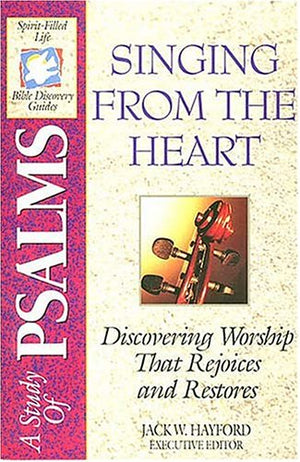 Bible Discovery: Psalms - Singing from the Heart
