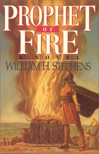 Prophet of Fire: A Novel