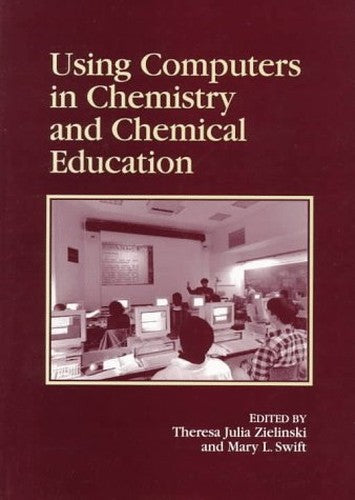 Using Computers in Chemistry and Chemical Education
