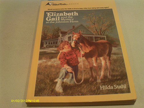 Elizabeth Gail and the Mystery at the Johnson Farm