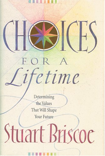 Choices for a Lifetime