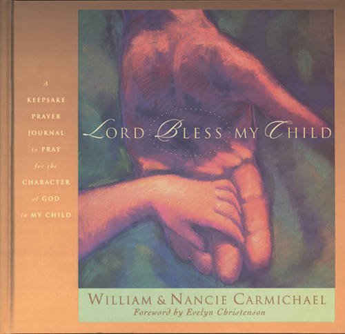 Lord, Bless My Child