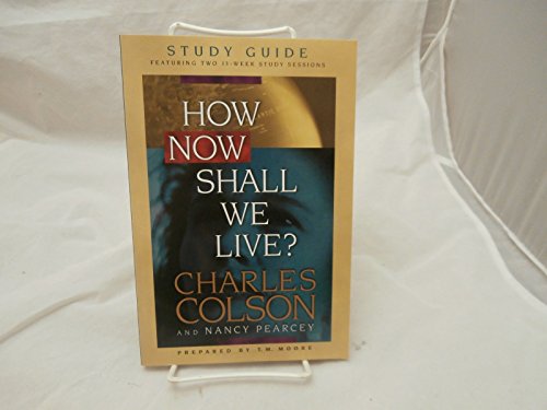 How Now Shall We Live?