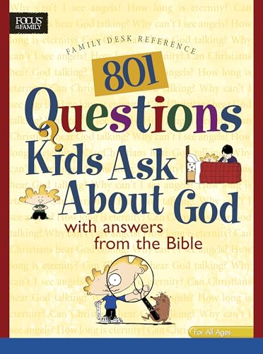801 Questions Kids Ask about God
