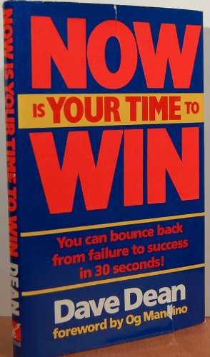Now is Your Time to Win