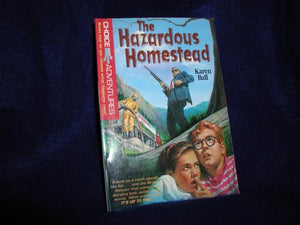 The Hazardous Homestead