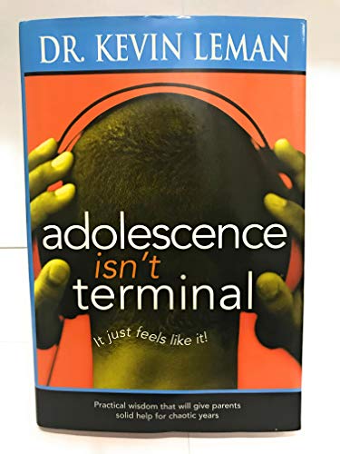 Adolescence Isn't Terminal