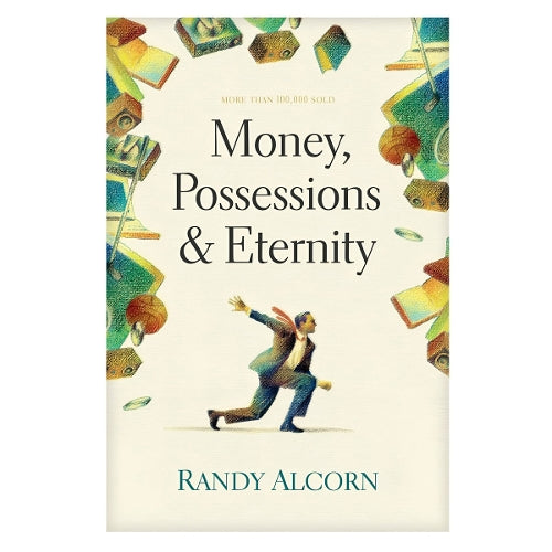Money, Possessions and Eternity