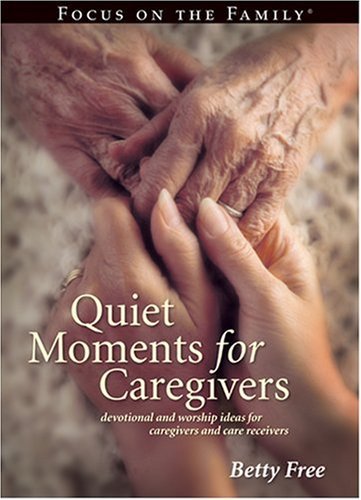 Quiet Moments for Caregivers