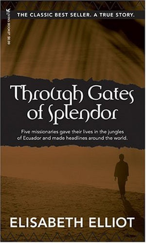 Through Gates of Splendor
