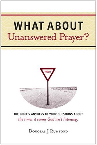 What about Unanswered Prayer?