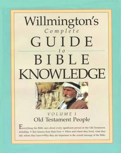 Willmington's Complete Guide to Bible Knowledge