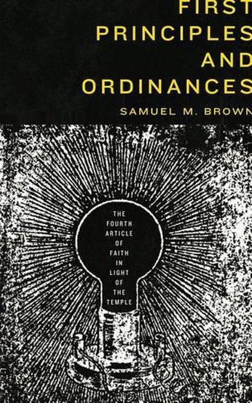 First Principles and Ordinances