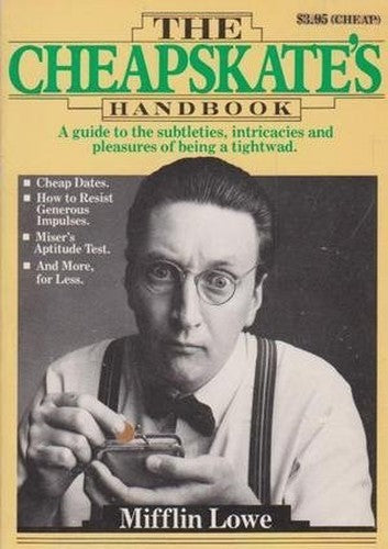 Cheapskate's Handbook
