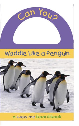 Can You? Waddle Like a Penguin