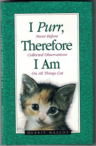 I Purr, Therefore I am