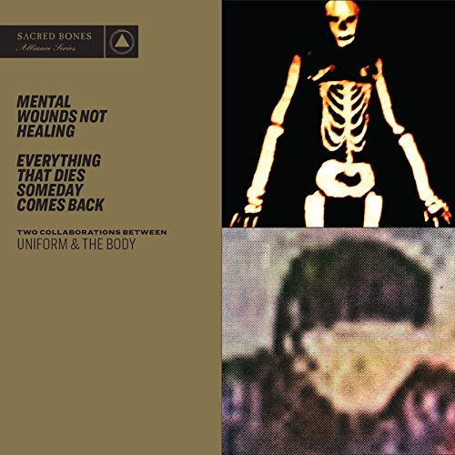 MENTAL WOUNDS NOT HEALING / EVERYTHING THAT DIES SOMEDAY COMES BACK