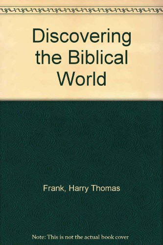 Discovering the Biblical World