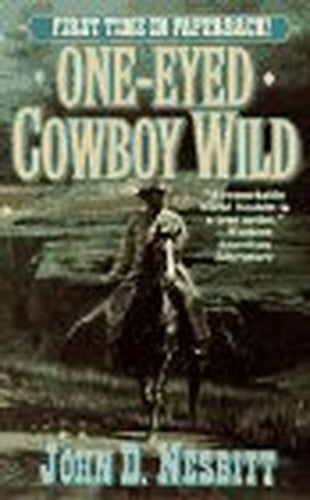 One-Eyed Cowboy Wild