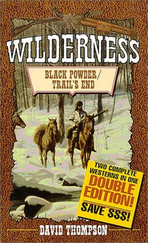 Black Powder/Trail's End