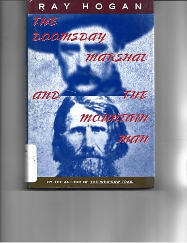 The Doomsday Marshal and the Mountain Man