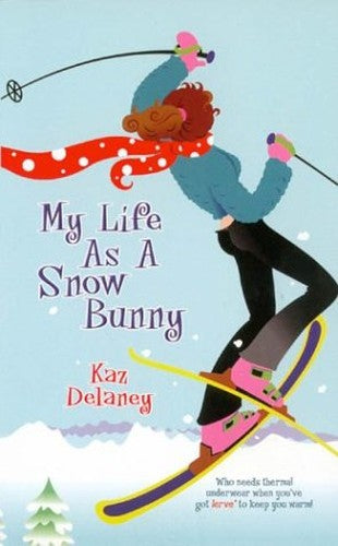 My Life as a Snow Bunny